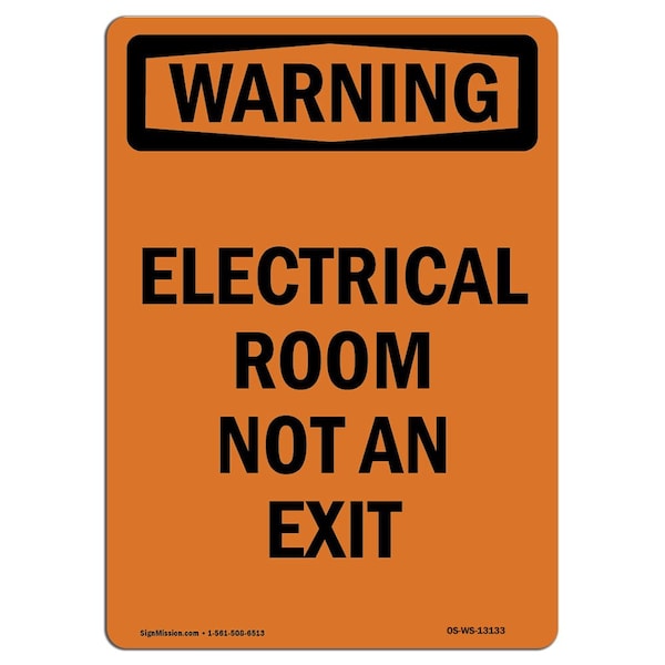 Safety Sign, OSHA WARNING, 5" Height, Electrical Room Not An Exit, Portrait, 10PK